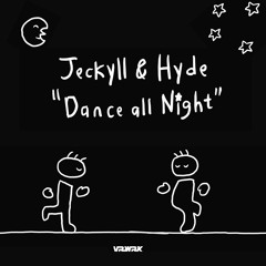 Jeckyll & Hyde - Dance All Night
