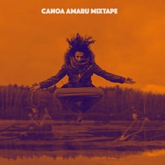 Mixtape // CANOA AMARU // Serra Sunset - Casarão da Lua