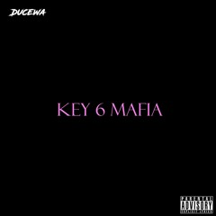 Key 6 Mafia