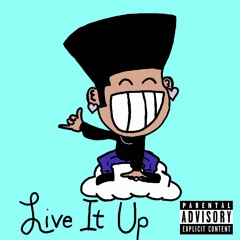 Live It Up