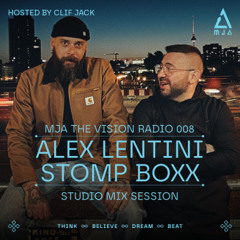 MJATVR008 - MJA the Vision Radio - Alex Lentini & Stomp Boxx Studio Mix Session