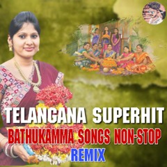 Telangana SuperHit NonStop Bathukamma Songs (Remix)-DjCrazYDilip DjMinnu