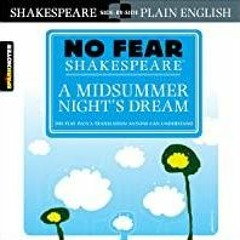 <<Read> A Midsummer Night&#x27s Dream (No Fear Shakespeare)