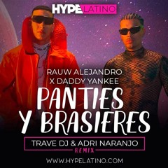 Rauw Alejandro X Daddy Yankee - PANTIES Y BRASIERES (Trave DJ & Adri Naranjo Remix)