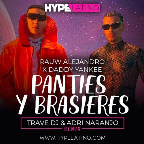 Stream Rauw Alejandro x Daddy Yankee PANTIES Y BRASIERES (Trave DJ