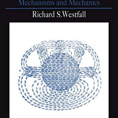free EBOOK 📭 The Construction of Modern Science: Mechanisms and Mechanics (Cambridge