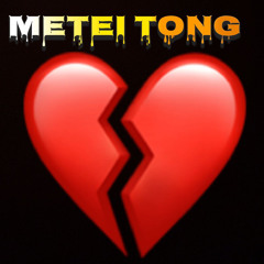 -METEI TONG)