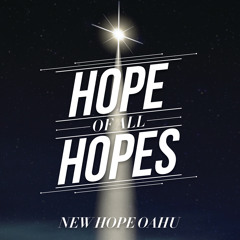 Hope Of All Hopes