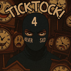 TICKTOCK!