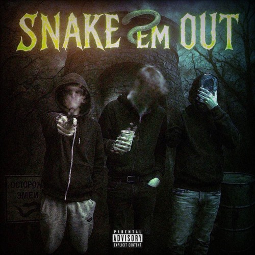 SNAKE EM OUT + SCALE + WAYNE