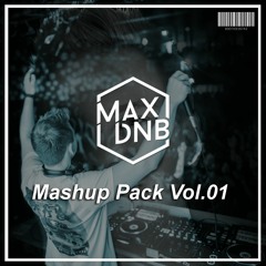 MAX DNB Mashup Pack Vol.01 [FREE DOWNLOAD]