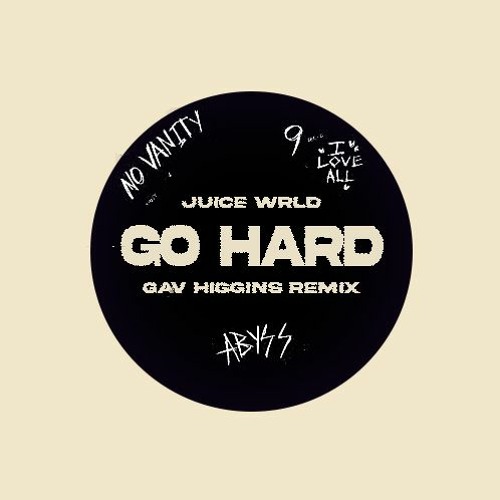 Stream Juice WRLD Go Hard (GavHiggins Remix) by Gavhig Listen