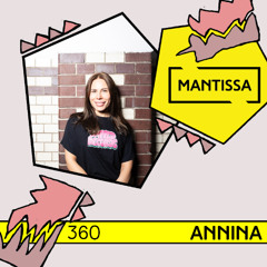 Mantissa Mix 360: Annina