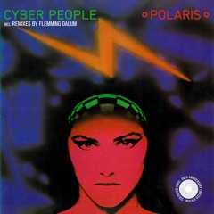 Cyber People - Polaris (Flemming Dalum Remix)