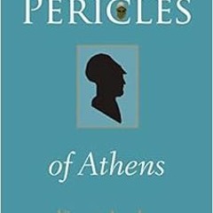 READ KINDLE 📔 Pericles of Athens by Vincent Azoulay,Janet Lloyd,Paul Cartledge [PDF