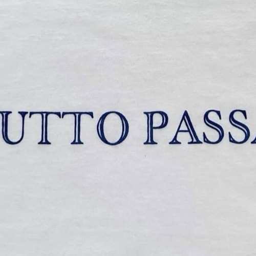 tutto passa