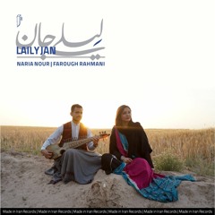 Naria Nour & Farough Rahmani - Laily Jan