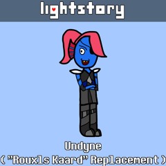 [Lightstory Chapter 1] Undyne