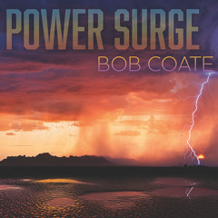Bob Coate : Power Surge