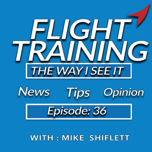 Episode 36: Aviation Instructor's Companion Guide, Bootcamp and FSANA, Best rate of climb, ACS latest Intel