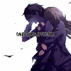 Cancerous Affection (Prod.Tennisplayer)