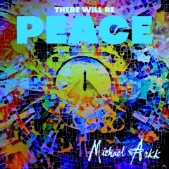 There Will Be Peace