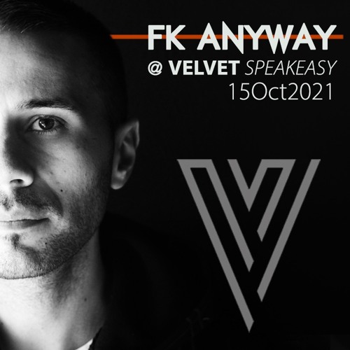 FK Anyway DJ Set @ Velvet-Speakeasy Montreal 15.10.2021