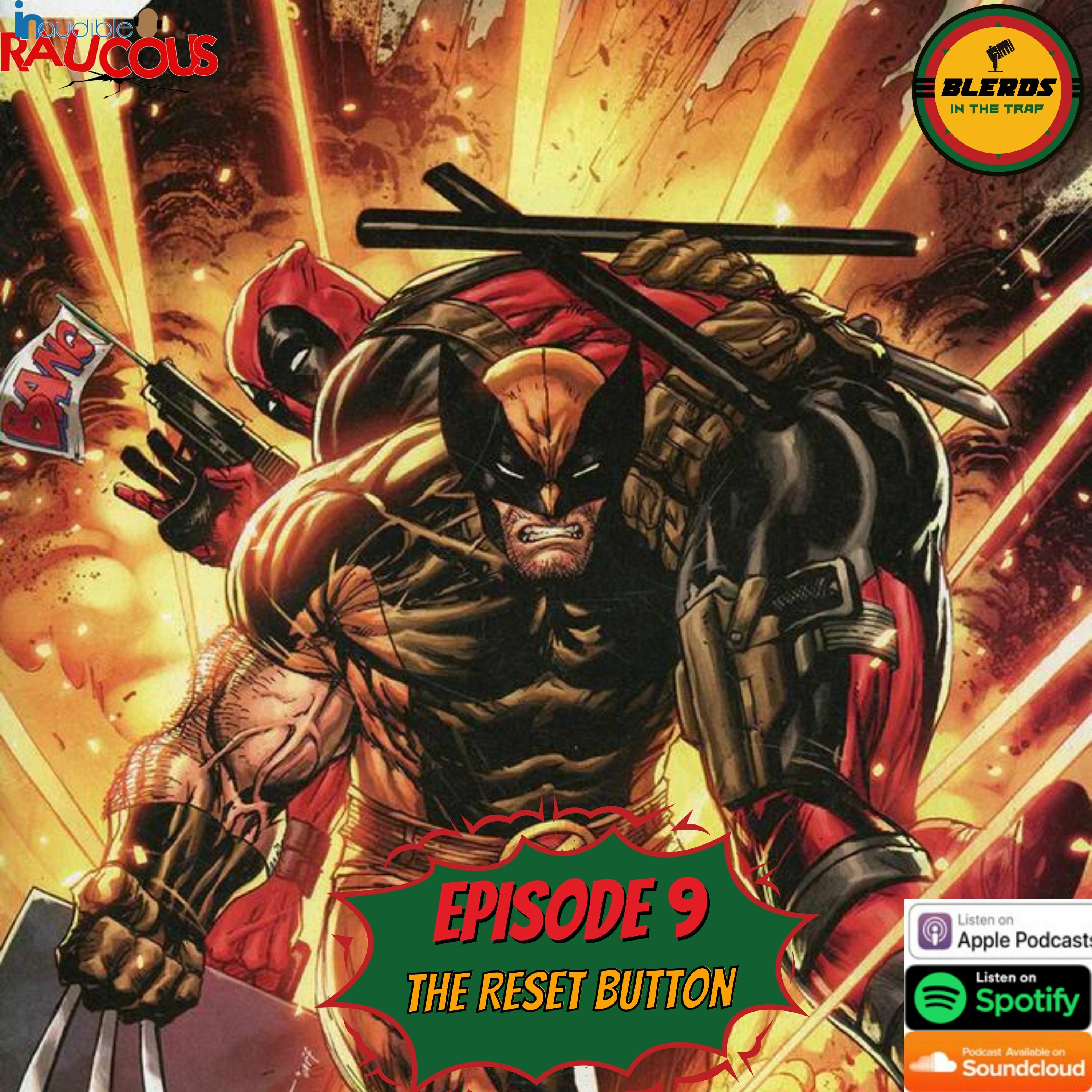 IR Presents: Blerds In The Trap Ep. 9 "The Reset Button" episode artwork