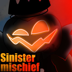 Sinister mischief [HALLOWEEN SPECIAL]