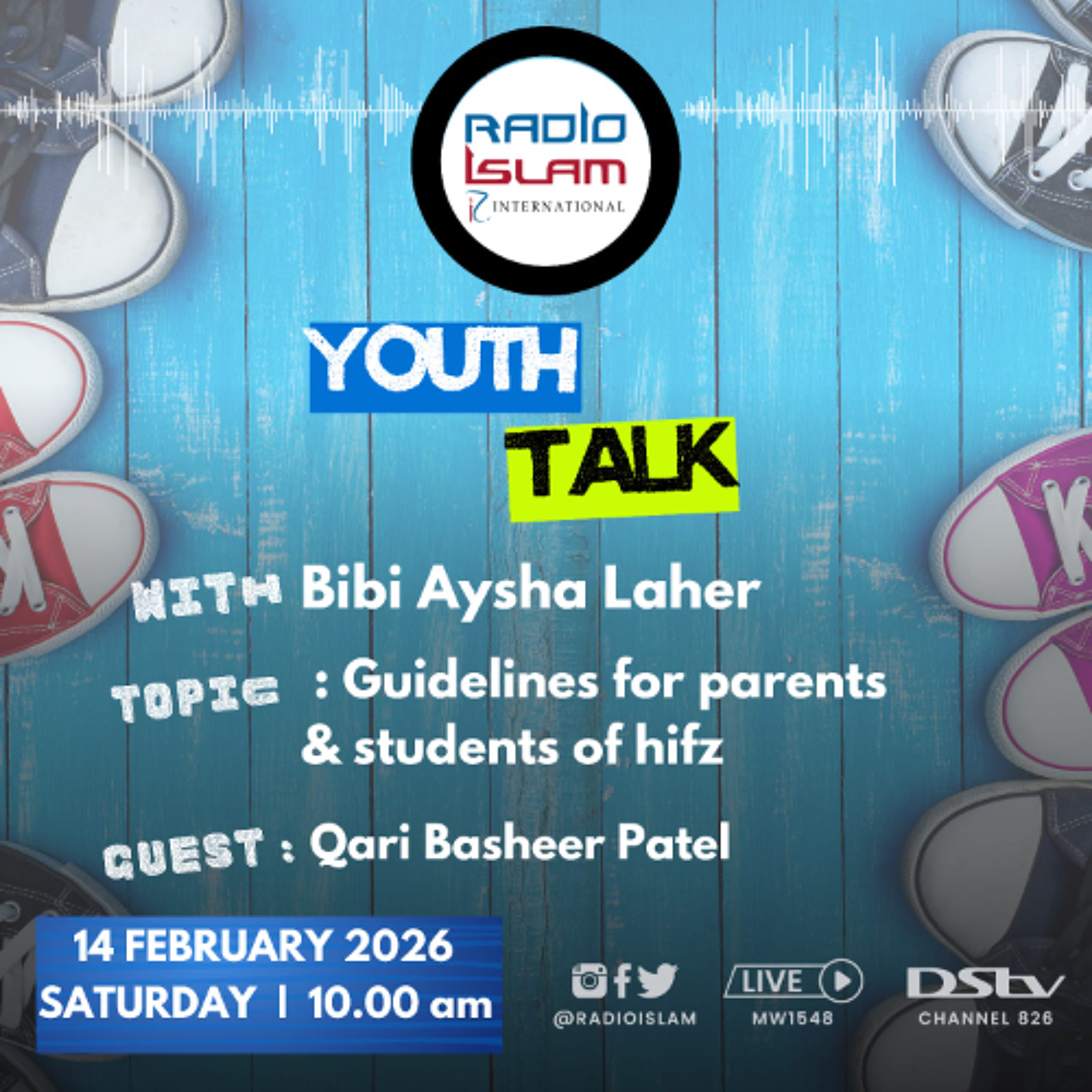 Youth Talk with Bibi Aysha Laher:Guidance for parents & students of hifz. Guest: Qari Basheer Patel