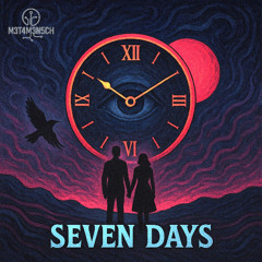 M3T4M3N5CH - Seven Days