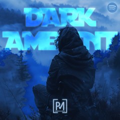 Dark Ambient - Music to Sleep, Study and Relax