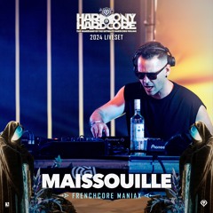 Maissouille | Harmony of Hardcore 2024 | Frenchcore Maniax