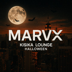 MARVX @ Kiska Lounge Halloween