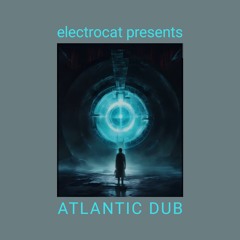 Atlantic Dub @ Electrocat - Calima 08.04.2024
