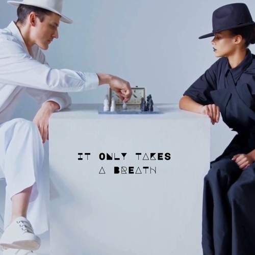 It only takes a breath (Feat. Elena Gerogiadou)