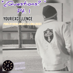¿Questions? Pt. 1 {Prod. By NebulaBeatz & iLLWiLLBeatz}