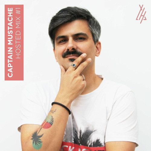 Hosted Mix #1 / CAPTAIN MUSTACHE