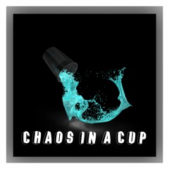 Chaos in a Cup