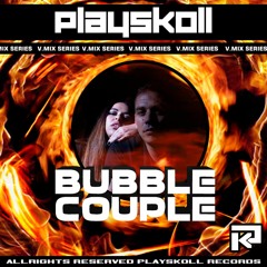 Bubble Couple - Playskoll V Mix Serie 05