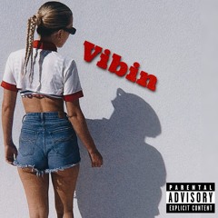 Vibin (Prod.Practicxl)