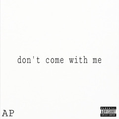 dontcomewithme EP