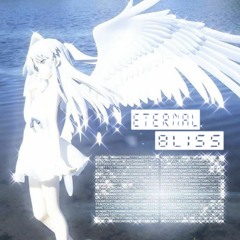 eternal bliss. (OUT ON ALL PLATFORMS)