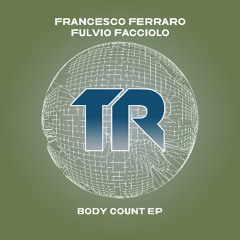 Francesco Ferraro & Fulvio Facciolo - Body Count EP
