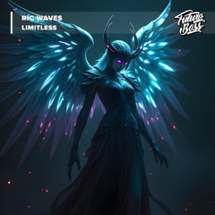 Ric Waves - Limitless [Future Bass Release]