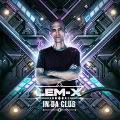 HAKCDG005 - Lem-X - In Da Club