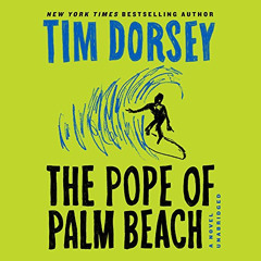 Get KINDLE 🗸 The Pope of Palm Beach: A Novel (Serge A. Storms Series, Book 21) by  T