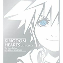 Download ⚡️ (PDF) Kingdom Hearts Ultimania: The Story Before Kingdom Hearts III Full Audiobook