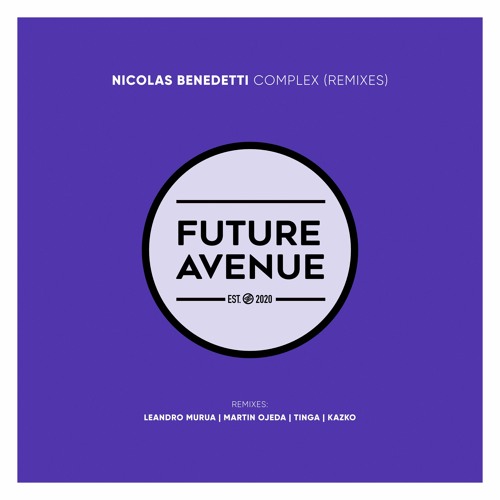 Nicolas Benedetti - Complex (Leandro Murua Remix) [Future Avenue]