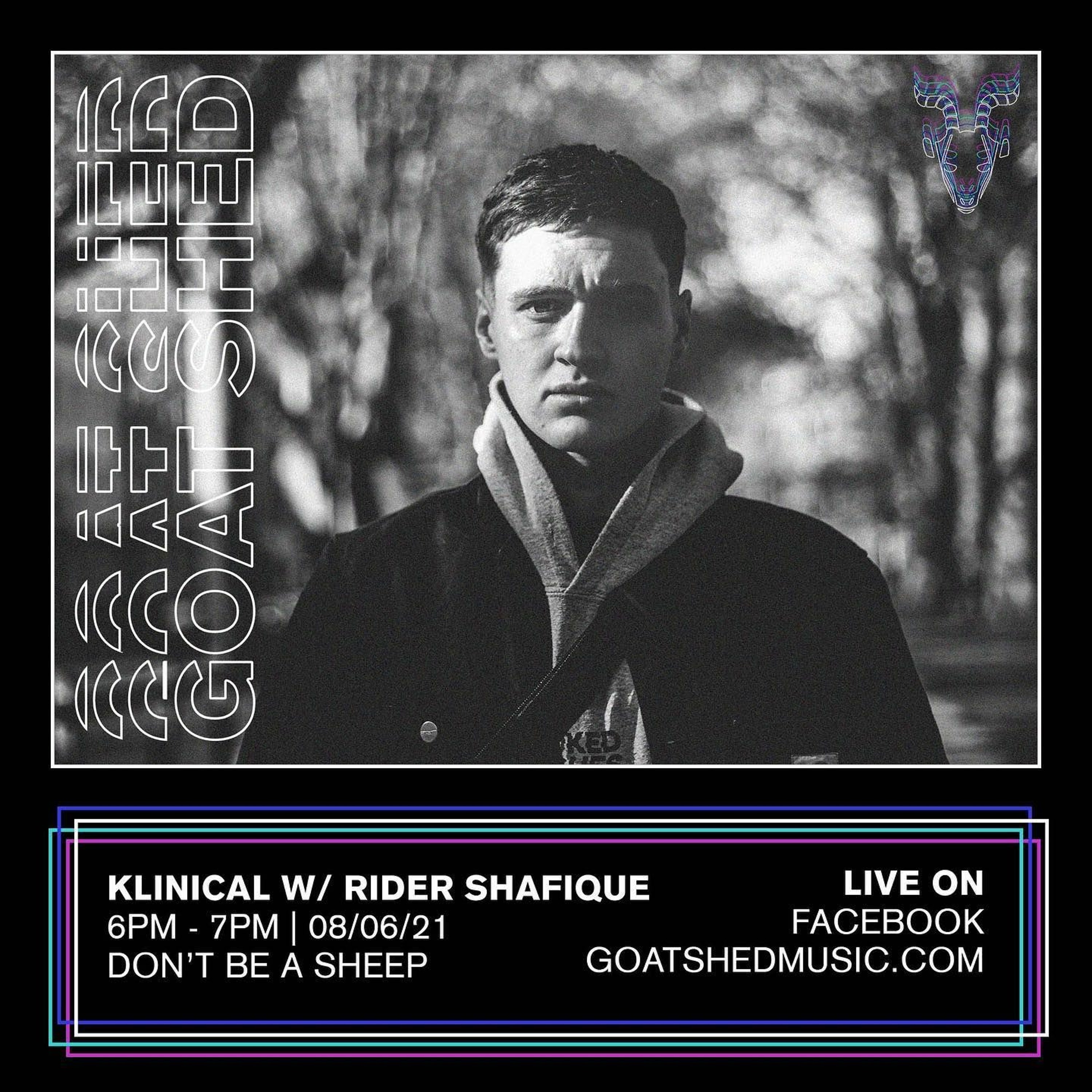 Klinical & Rider Shafique - Goat Shed : 08/06/21 episode artwork